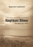 Z historii fotografii w Opolu, Hauptmann Böhmer, Alfred Böhmer 1858-1908 Eł