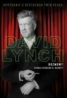 David Lynch. Rozmowy David Lynch, Richard A. Barney
