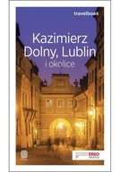 Kazimierz Dolny, Lublin i okolice Travelbook Magdalena Bodnari