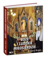 Boże i ludzkie Miłosierdzie