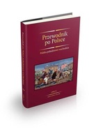 Przewodnik po Polsce Polska południowo-wschodniej Praca zbiorowa