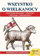 Wszystko o wielkanocy Praca zbiorowa