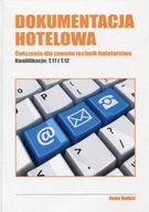 Dokumentacja hotelowa Ćwiczenia dla zawodu technik hotelarstwa Beata Bodusz