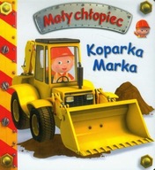 Koparka Marka Mały chłopiec Emilie Beaumont