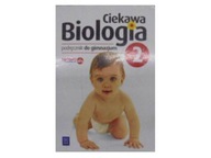 Ciekawa biologia 2. Podręcznik do gimnazjum - 24h