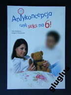 ANTYKONCEPCJA CZYLI SEKS NA 6! Mentlewicz