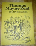 DOLINA BEZ WYJŚCIA - Thomas Mayne Reid (1)