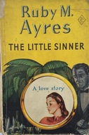 The little sinner - Ruby M. Ayres