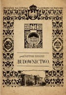 Budownictwo Gustaw Bisanz 1898 Reprint zbiór NOWA