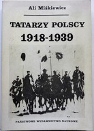 Ali Miśkiewicz TATARZY POLSCY 1918-1939