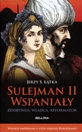 Sulejman II Wspaniały Jerzy S. Łątka