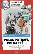 Historia Polski 2. 0: Polak potrafi, Polka też, czyli o tym, ile świat nam