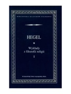 Wykłady z filozofii religii Tom 1 Hegel