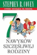7 nawyków szczęśliwej rodziny Covey Stephen R
