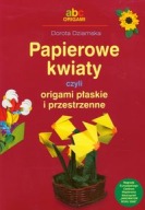 PAPIEROWE KWIATY CZYLI ORIGAMI PŁASKIE I PRZESTRZE