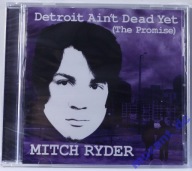 MITCH RYDER - Detroit Ain't Dead Yet - CD NOWA