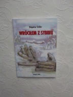 WRÓCIŁEM Z SYBIRU/WOJNA ZAMOJSZCZYZNA ZAMOŚĆ ROSJA OBÓZ GUŁAG ŁAGRY SYBERIA