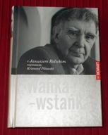Janusz Rolicki WAŃKA-WSTAŃKA wywiad Pilawski NOWA