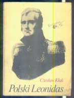 Czesław Kłak - POLSKI LEONIDAS (gen. Sowiński)