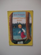 M.KOWNACKA-O BURSZTYNOWYM ZŁOCIE SIEDMIORÓG /BAJKA