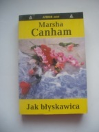JAK BŁYSKAWICA - Marsha Canham