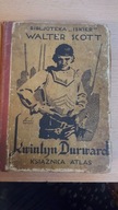 W. SCOTT - KWINTYN DURWARD (PRZYGODOWA)