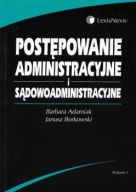 POSTĘPOWANIE ADMINISTRACYJNE i SĄDOWOADMINISTRACYJNE ADAMIAK, BORKOWSKI