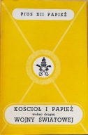 PIUS XII Kościół i Papież wobec II Wojny Londyn 1947