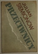 JULIAN SIEMIONOW - PRZECIWNICY