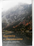 Kasprowicz a Słowiańszczyzna Materiały Studia / Literatury słowiańskie