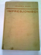IMPRESJONIŚCI - Joanna Guze