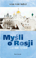 Myśli o Rosji... i nie tylko. Adam Daniel Rotfeld