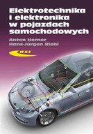 Elektrotechnika i elektronika w pojazdach samochodowych Anton Herner, Hans-Jürgen Riehl