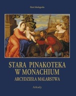 Stara Pinakoteka w Monachium Maria Sokołogorska