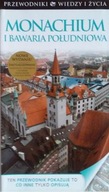 Monachium i Bawaria Południowa. Wiedza i Życie Praca zbiorowa