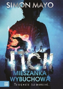 Itch Mieszanka wybuchowa powieść sensacyjna młodzieżowa prezent nastolatki