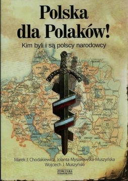 Польша для поляков! Кто были и есть польские националисты