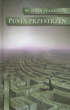 Pusta przestrzeń M. John Harrison