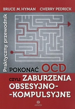 Книга «ПРЕОДОЛЕНИЕ ОКР, ИЛИ ОБСЕССИОННОЕ РАССТРОЙСТВО»