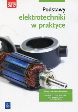 PODSTAWY ELEKTROTECHNIKI W PRAKTYCE Bielawski WSiP