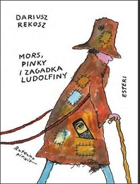 Mors, Pinky i zagadka Ludolfiny Bohdan Butenko, Dariusz Rekosz