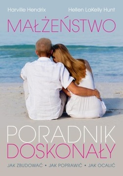 Małżeństwo Poradnik doskonały Hellen LaKelly Hunt
