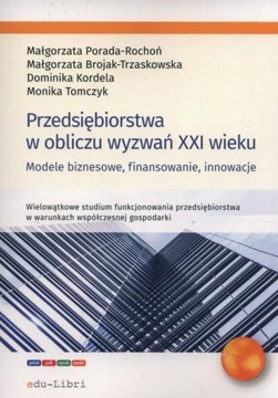 PRZEDSIĘBIORSTWA W OBLICZU WYZWAŃ XXI WIEKU