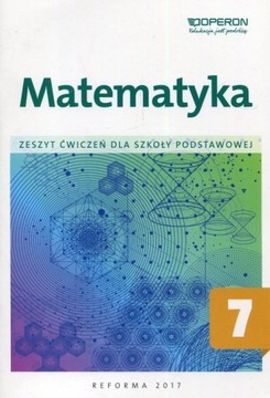Matematyka SP 7 Zeszyt ćwiczeń OPERON Operon