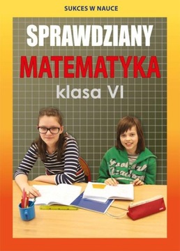 Sprawdziany Matematyka Klasa 6 Agnieszka Figat-Jeziorska