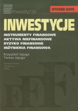 Inwestycje. Instrumenty finansowe Krzysztof Jajuga