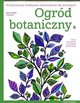 Ogród botaniczny Antystresowe kreatywne kolorowanie dla dorosłych Valentina