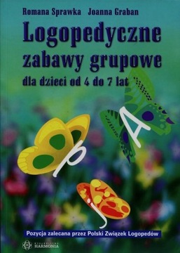 LOGOPEDYCZNE ZABAWY GRUPOWE dla dzieci 4 do 7 lat