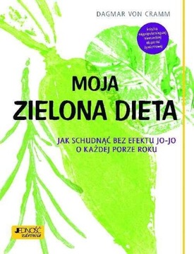 Moja zielona dieta Dagmar von Cramm Jedność