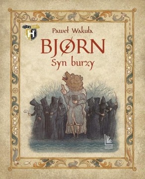 Bjorn. Syn burzy Paweł Wakuła Literatura